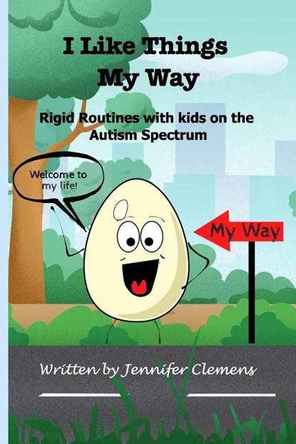 I Like Things My Way, Jennifer Clemens - Paperback - 9798210970459