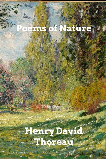 Poems of Nature, Henry David Thoreau - Paperback - 9798211389267