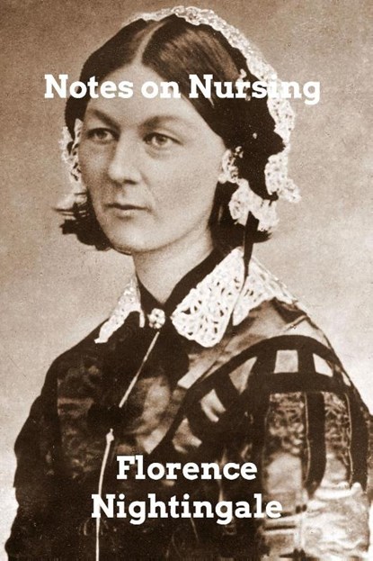 Notes on Nursing, Florence Nightingale - Paperback - 9798211389335