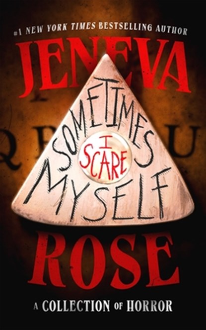 Sometimes I Scare Myself: A Collection of Horror, Jeneva Rose - Gebonden - 9798212182881