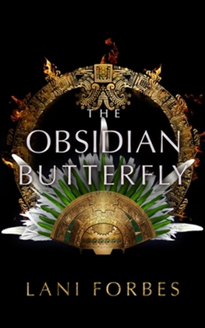 The Obsidian Butterfly, Lani Forbes - Paperback - 9798212184656