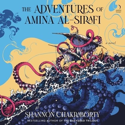 The Adventures of Amina Al-Sirafi, S. A. Chakraborty - AVM - 9798212203753
