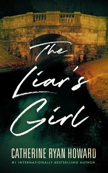 The Liar's Girl, Catherine Ryan Howard - Paperback - 9798212417310