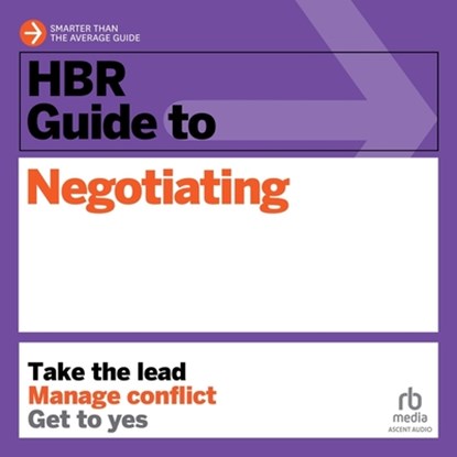 HBR Guide to Negotiating, Jeff Weiss - AVM - 9798212515481