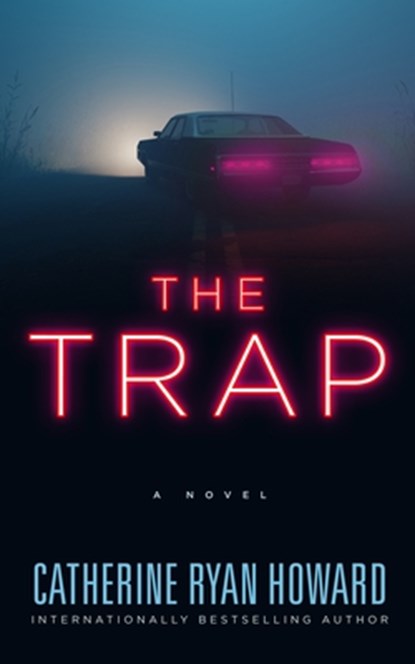 The Trap, Catherine Ryan Howard - Paperback - 9798212630832