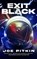 Exit Black, Joe Pitkin - Paperback - 9798212631020