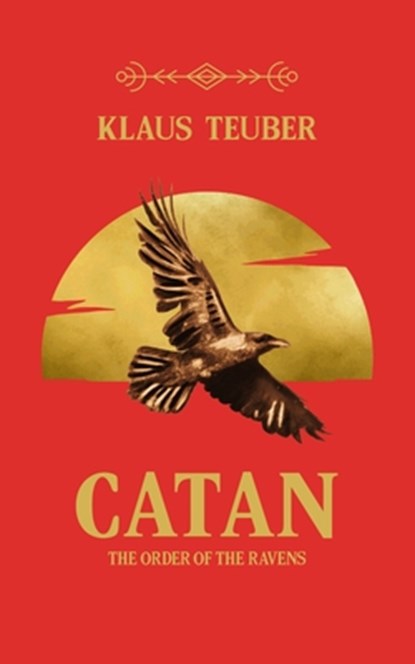 Catan: The Order of the Ravens, Klaus Teuber - Gebonden - 9798212644945