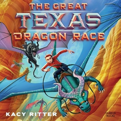 The Great Texas Dragon Race, Kacy Ritter - AVM - 9798212693479