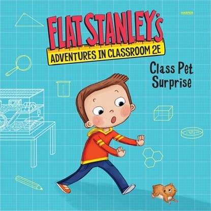 Flat Stanley's Adventures in Classroom 2e #1: Class Pet Surprise, Kate Egan - AVM - 9798212695725