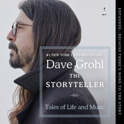 The Storyteller: Expanded: ...Because There's More to the Story, Dave Grohl - AVM - 9798212697439