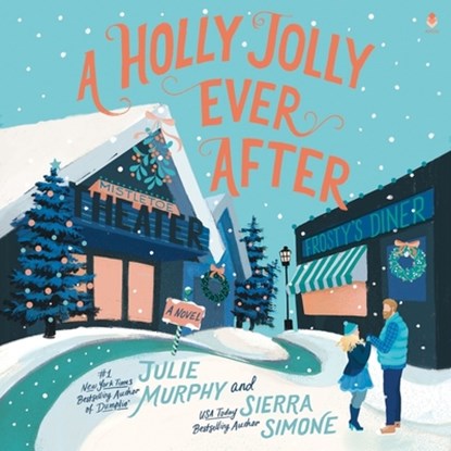 A Holly Jolly Ever After: A Christmas Notch Novel, Julie Murphy - AVM - 9798212697798