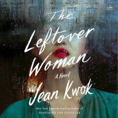 The Leftover Woman, Jean Kwok - AVM - 9798212698061