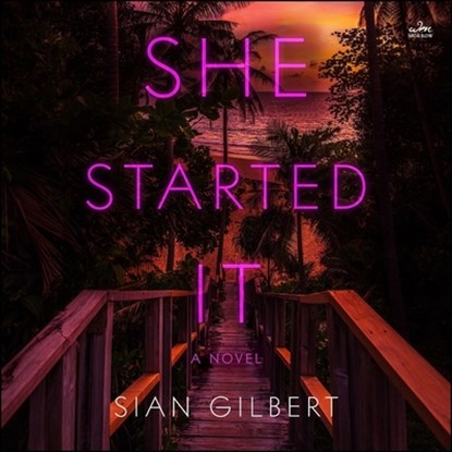 She Started It, Sian Gilbert - AVM - 9798212710534