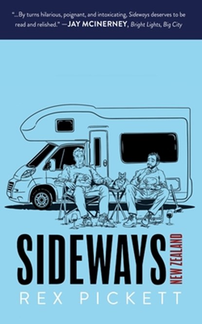 Sideways New Zealand: The Road Back, Rex Pickett - Paperback - 9798212876629