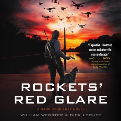 Rockets' Red Glare: A Sage Mendiluze Novel, William Webster - AVM - 9798212878081