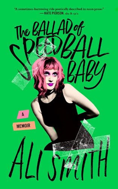 The Ballad Of Speedball Baby, Ali Smith - Paperback - 9798212910514