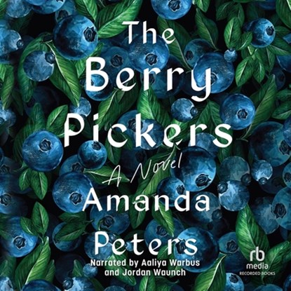 The Berry Pickers, PETERS,  Amanda - AVM - 9798212984317