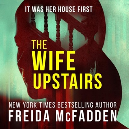 The Wife Upstairs, Freida McFadden - AVM - 9798212989732