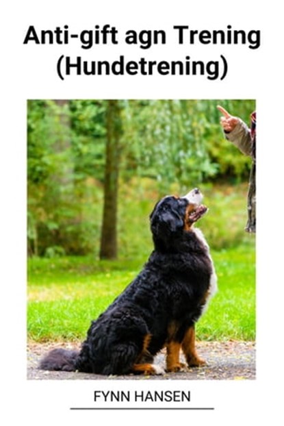 Anti-gift agn Trening (Hundetrening), Fynn Hansen - Ebook - 9798215006887