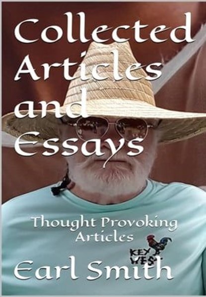 Collected Articles and Essays, Earl Smith - Ebook - 9798215010808