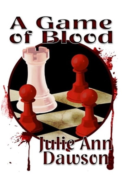 A Game of Blood, Julie Ann Dawson - Ebook - 9798215013571