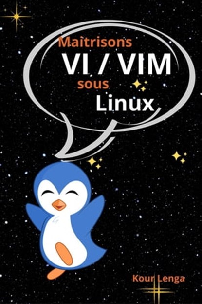 Maitrisons VI / VIM sous Linux, Kour Lenga - Ebook - 9798215022603