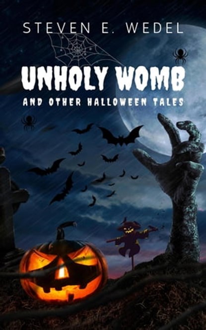 Unholy Womb, Steven E. Wedel - Ebook - 9798215029596