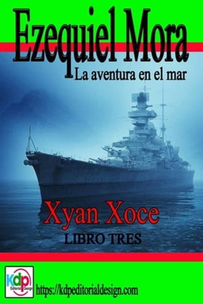 Ezequiel Mora la aventura en el mar, Xyan Xoce - Ebook - 9798215032770