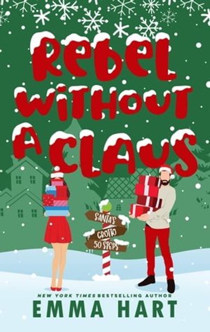 Rebel Without a Claus, Emma Hart - Ebook - 9798215036020