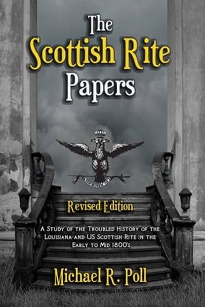 The Scottish Rite Papers, Michael R. Poll - Ebook - 9798215038857