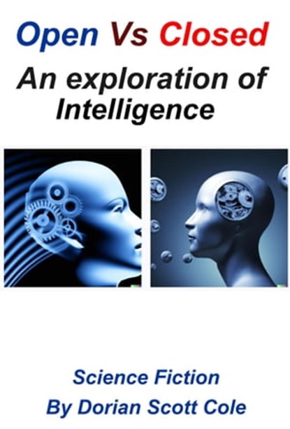 Open Vs Closed, Dorian Scott Cole - Ebook - 9798215046784