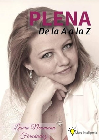 Plena, Laura Neumann Fernández - Ebook - 9798215047927