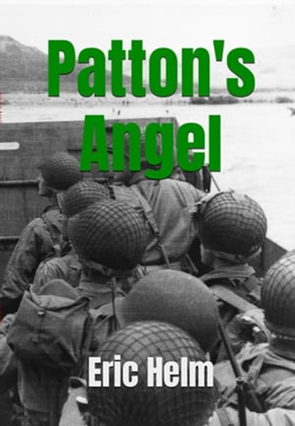 Patton's Angel, Eric Helm - Ebook - 9798215048719