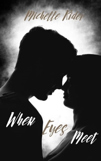 When Eyes Meet, Michelle Rider - Ebook - 9798215058466