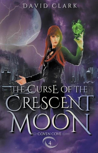 The Curse of the Crescent Moon, David Clark - Paperback - 9798215060155