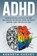 ADHD Raising an Explosive Child with a Fast Mind, Kenneth Harvey - Paperback - 9798215062821