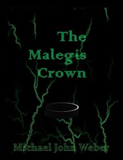 The Malegis Crown, Michael John Weber - Ebook - 9798215070901