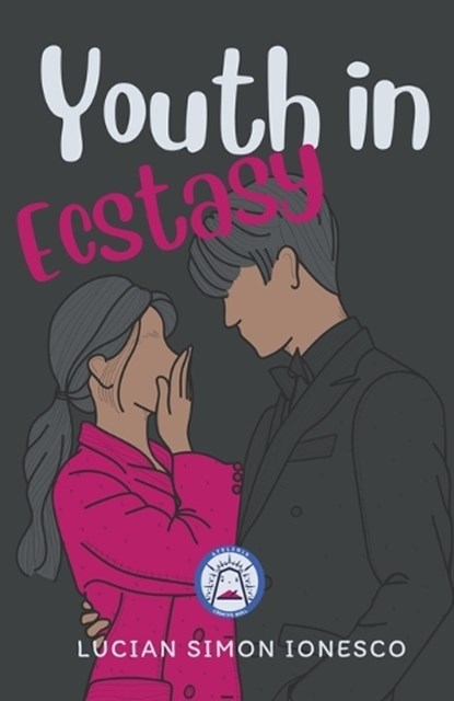 Youth in Ecstasy, Lucian Simon Ionesco - Paperback - 9798215085127