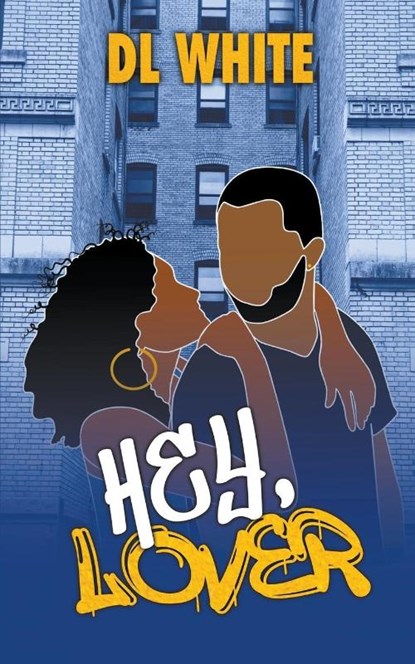 Hey, Lover, Dl White - Paperback - 9798215092507