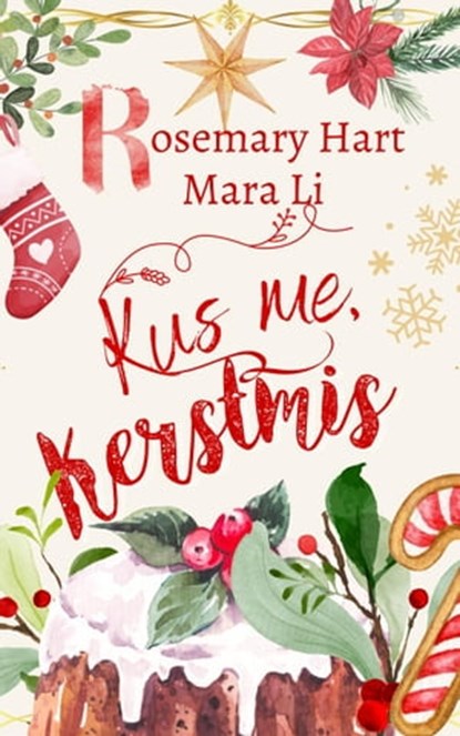 Kus me, kerstmis, Rosemary Hart ; Mara Li - Ebook - 9798215096567
