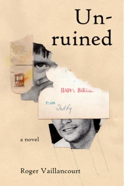 Un-ruined, Roger Vaillancourt - Ebook - 9798215118979