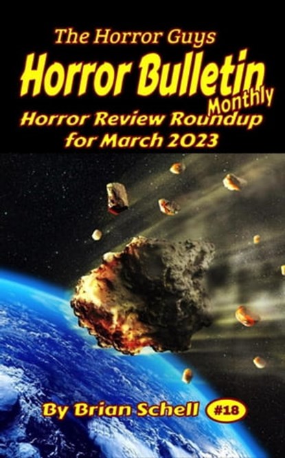 Horror Bulleti Monthly March 2023, Brian Schell - Ebook - 9798215140987