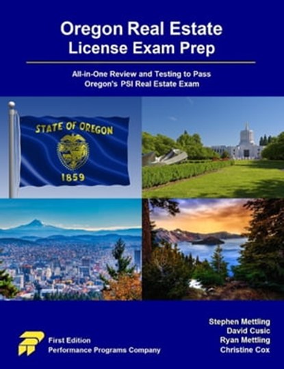 Oregon Real Estate License Exam Prep: All-in-One Review and Testing to Pass Oregon's PSI Real Estate Exam, Stephen Mettling ; David Cusic ; Ryan Mettling ; Christine Cox - Ebook - 9798215178492