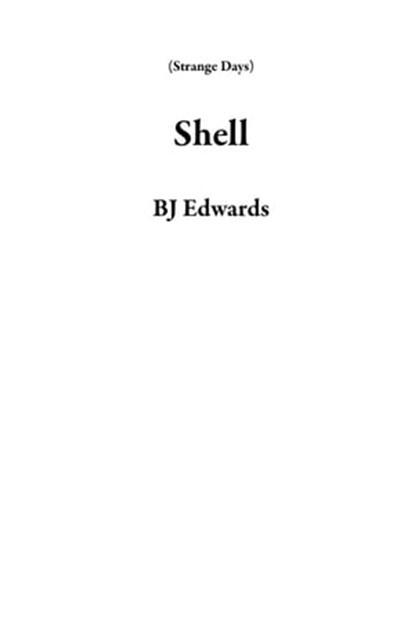 Shell, BJ Edwards - Ebook - 9798215183649