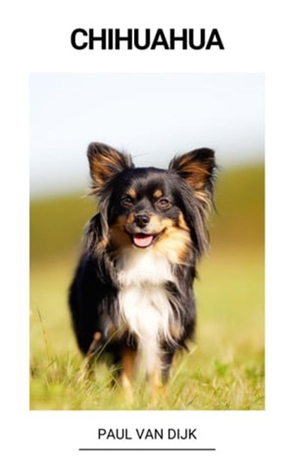 Chihuahua, Paul Van Dijk - Ebook - 9798215187784