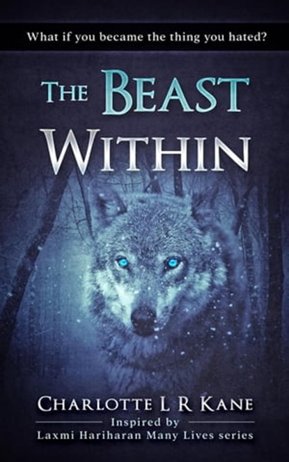 The Beast Within, Charlotte L R Kane - Ebook - 9798215193952