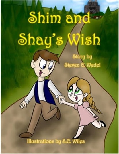 Shim and Shay's Wish, Steven E. Wedel - Ebook - 9798215196144