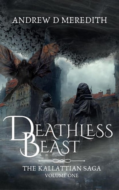 Deathless Beast, Andrew D Meredith - Ebook - 9798215201817