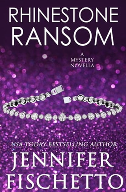 Rhinestone Ransom, Jennifer Fischetto - Ebook - 9798215215494