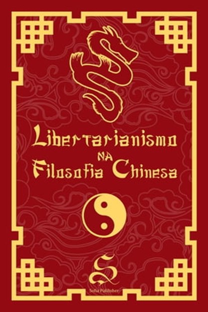 Libertarianismo na Filosofia Chinesa, Rodolfo Medeiros - Ebook - 9798215231067